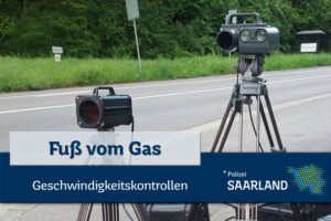 Geschwindigkeitskontrollen im Saarland in der 23. KW 2022: Ankündigung der Kontrollörtlichkeiten und -zeiten, - LKW-News aktuell und informativ