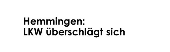 Hemmingen: LKW überschlägt sich - LKW-News aktuell und informativ